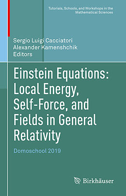 Livre Relié Einstein Equations: Local Energy, Self-Force, and Fields in General Relativity de 