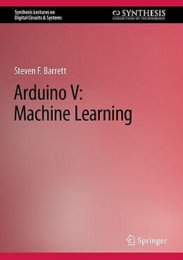 eBook (pdf) Arduino V: Machine Learning de Steven F. Barrett