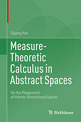 E-Book (pdf) Measure-Theoretic Calculus in Abstract Spaces von Zigang Pan