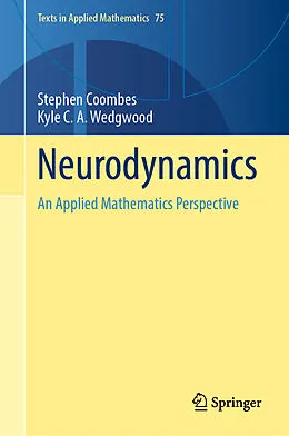 E-Book (pdf) Neurodynamics von Stephen Coombes, Kyle C. A. Wedgwood