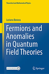 E-Book (pdf) Fermions and Anomalies in Quantum Field Theories von Loriano Bonora