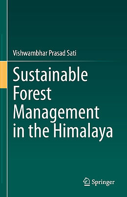 Livre Relié Sustainable Forest Management in the Himalaya de Vishwambhar Prasad Sati