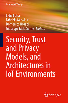 Couverture cartonnée Security, Trust and Privacy Models, and Architectures in IoT Environments de 