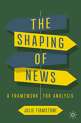 Livre Relié The Shaping of News de Julie Firmstone