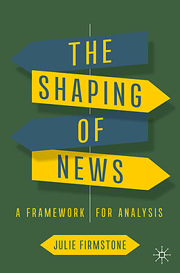 eBook (pdf) The Shaping of News de Julie Firmstone