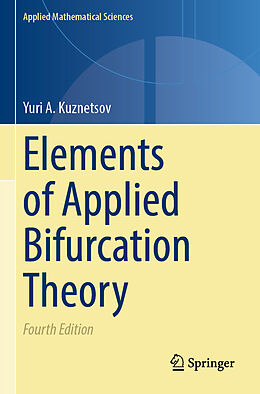 Couverture cartonnée Elements of Applied Bifurcation Theory de Yuri A. Kuznetsov