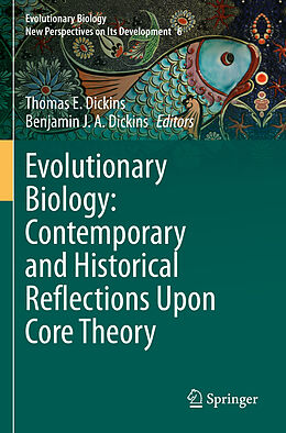 Couverture cartonnée Evolutionary Biology: Contemporary and Historical Reflections Upon Core Theory de 