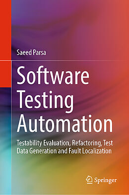 Livre Relié Software Testing Automation de Saeed Parsa