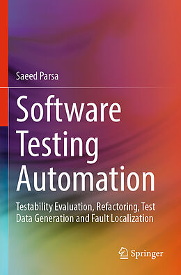 Couverture cartonnée Software Testing Automation de Saeed Parsa