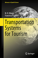 E-Book (pdf) Transportation Systems for Tourism von M. R. Dileep, Francesca Pagliara