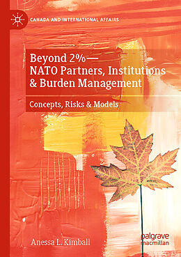 Couverture cartonnée Beyond 2% NATO Partners, Institutions & Burden Management de Anessa L. Kimball