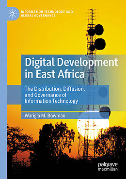 Couverture cartonnée Digital Development in East Africa de Warigia M. Bowman