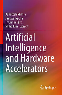 Kartonierter Einband Artificial Intelligence and Hardware Accelerators von 