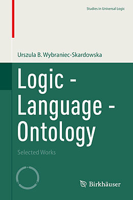 Livre Relié Logic - Language - Ontology de Urszula B. Wybraniec-Skardowska