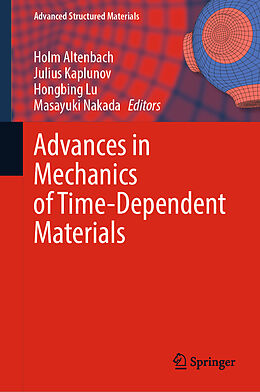 Livre Relié Advances in Mechanics of Time-Dependent Materials de 