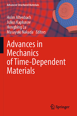 Couverture cartonnée Advances in Mechanics of Time-Dependent Materials de 