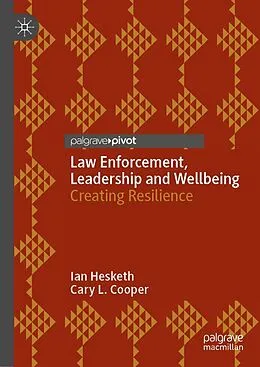 E-Book (pdf) Law Enforcement, Leadership and Wellbeing von Ian Hesketh, Cary L. Cooper
