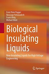 eBook (pdf) Biological Insulating Liquids de Ernst Peter Pagger, Norasage Pattanadech, Frank Uhlig