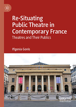 Fester Einband Re-Situating Public Theatre in Contemporary France von Ifigenia Gonis
