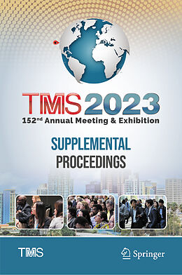 Livre Relié TMS 2023 152nd Annual Meeting & Exhibition Supplemental Proceedings de 