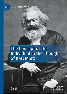 Livre Relié The Concept of the Individual in the Thought of Karl Marx de Zhi Li