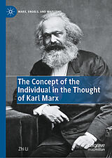 E-Book (pdf) The Concept of the Individual in the Thought of Karl Marx von Zhi Li