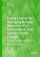 eBook (pdf) Taxing Choices for Managing Natural Resources, the Environment, and Global Climate Change de 