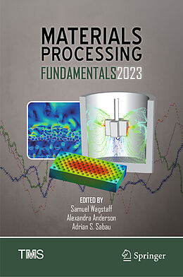 Livre Relié Materials Processing Fundamentals 2023 de 