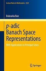 eBook (pdf) p-adic Banach Space Representations de Dubravka Ban