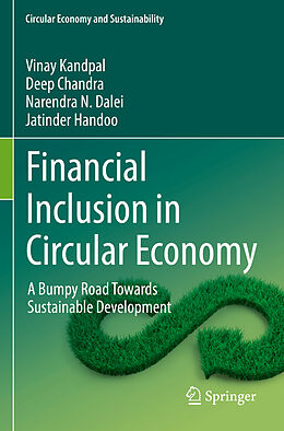 Couverture cartonnée Financial Inclusion in Circular Economy de Vinay Kandpal, Jatinder Handoo, Narendra N. Dalei