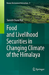 E-Book (pdf) Food and Livelihood Securities in Changing Climate of the Himalaya von Suresh Chand Rai