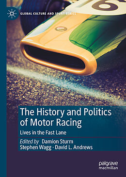 Livre Relié The History and Politics of Motor Racing de 