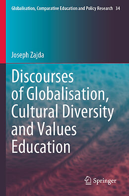 Couverture cartonnée Discourses of Globalisation, Cultural Diversity and Values Education de Joseph Zajda