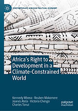 eBook (pdf) Africa's Right to Development in a Climate-Constrained World de Kennedy Mbeva, Reuben Makomere, Joanes Atela