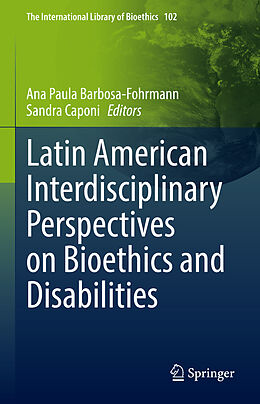 Livre Relié Latin American Interdisciplinary Perspectives on Bioethics and Disabilities de 