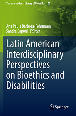 Couverture cartonnée Latin American Interdisciplinary Perspectives on Bioethics and Disabilities de 