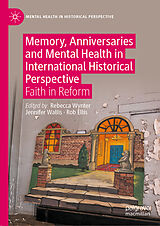 eBook (pdf) Memory, Anniversaries and Mental Health in International Historical Perspective de 