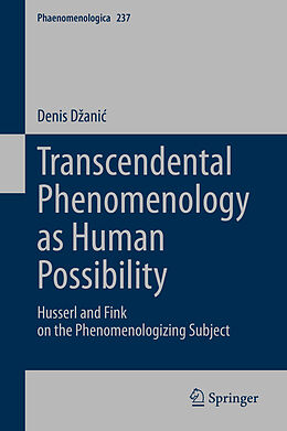 Livre Relié Transcendental Phenomenology as Human Possibility de Denis D ani 