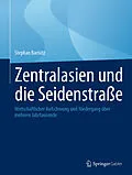 E-Book (pdf) Zentralasien und die Seidenstraße von Stephan Barisitz