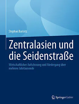 E-Book (pdf) Zentralasien und die Seidenstraße von Stephan Barisitz