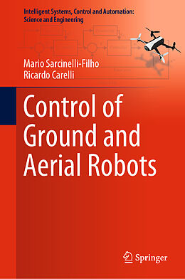 Livre Relié Control of Ground and Aerial Robots de Ricardo Carelli, Mario Sarcinelli-Filho