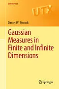 E-Book (pdf) Gaussian Measures in Finite and Infinite Dimensions von Daniel W. Stroock