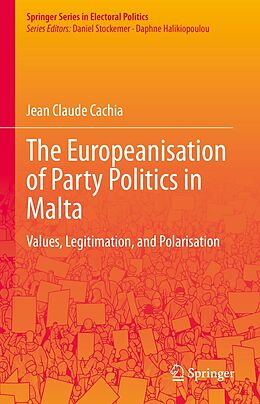 eBook (pdf) The Europeanisation of Party Politics in Malta de Jean Claude Cachia