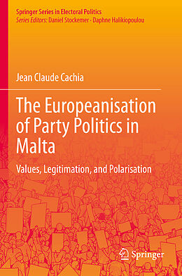 Couverture cartonnée The Europeanisation of Party Politics in Malta de Jean Claude Cachia