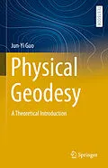 E-Book (pdf) Physical Geodesy von Jun-Yi Guo