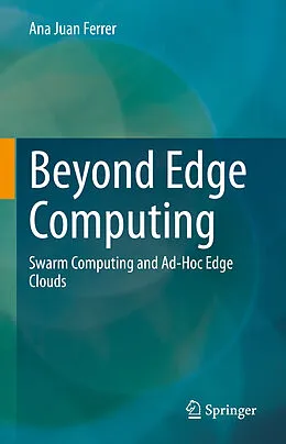 E-Book (pdf) Beyond Edge Computing von Ana Juan Ferrer
