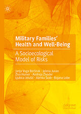 E-Book (pdf) Military Families' Health and Well-Being von Janja Vuga Bersnak, Jelena Juvan, Ziva Humer