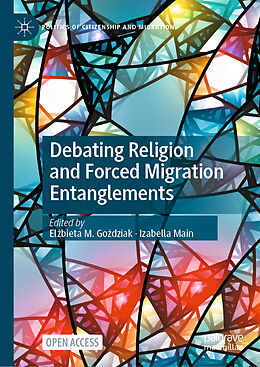 Livre Relié Debating Religion and Forced Migration Entanglements de 