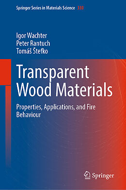 Fester Einband Transparent Wood Materials von Igor Wachter, Tomá   Tefko, Peter Rantuch