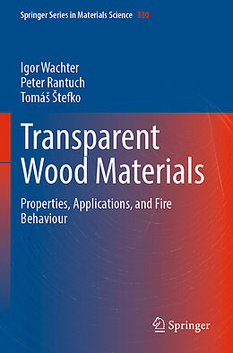 Kartonierter Einband Transparent Wood Materials von Igor Wachter, Tomá   Tefko, Peter Rantuch